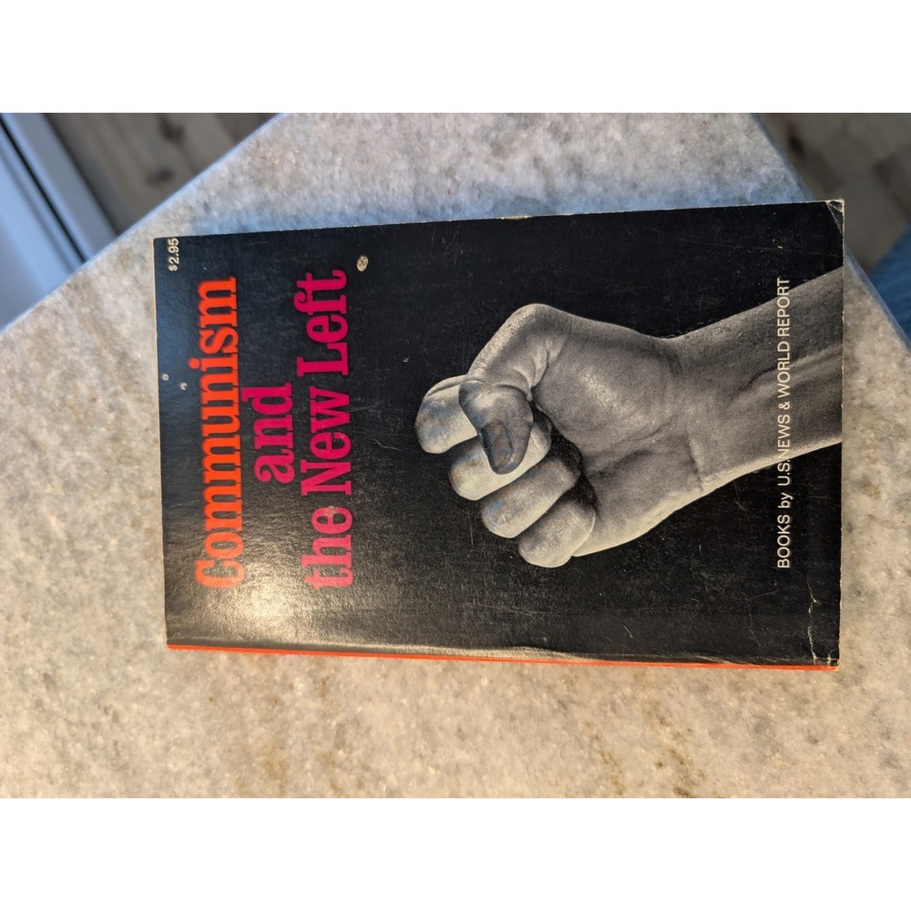 Communism And The New Left by U.S. News And World Report‎ - 1969
